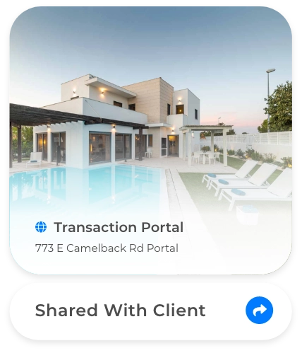 Transaction portal for real estate properties, shared with the client